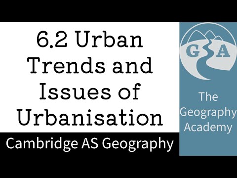 Preview image for the video "6.2 Cambridge AS Geography - Urban Trends and Issues of Urbanisation".