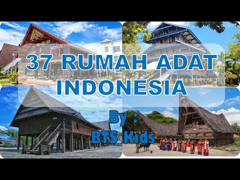Preview image for the video "Introducing 37 traditional rumah adat in Indonesia || Fakta Indonesia - BTS Kids".