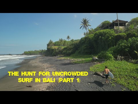 Preview image for the video "The hunt for uncrowded surf in Bali (Part 1)".