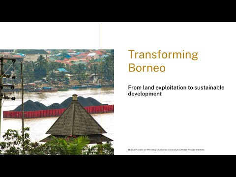 Preview image for the video "Transforming Borneo: From land exploitation to sustainable development".