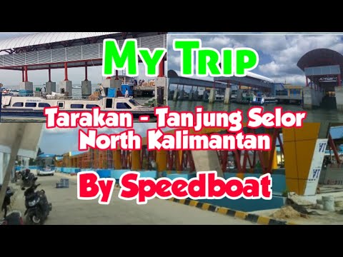 Preview image for the video "My Trip Tarakan - Tanjung Selor // North Kalimantan by Speed Boat".