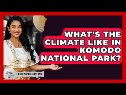 Preview image for the video "What is the Climate Like in Komodo National Park - Exploring Southeast Asia".