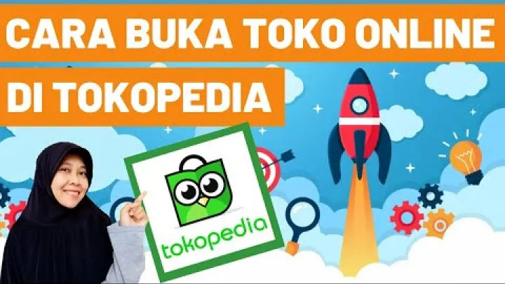 Preview image for the video "CARA DAFTAR TOKO ONLINE DI TOKOPEDIA - CARA MEMBUKA ONLINE SHOP &amp; TIPS LARIS DAGANG ONLINE".