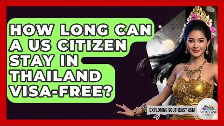 Preview image for the video "Hur lange kan en amerikansk medborgare stanna i Thailand utan visum? - Utforska Sydostasien".