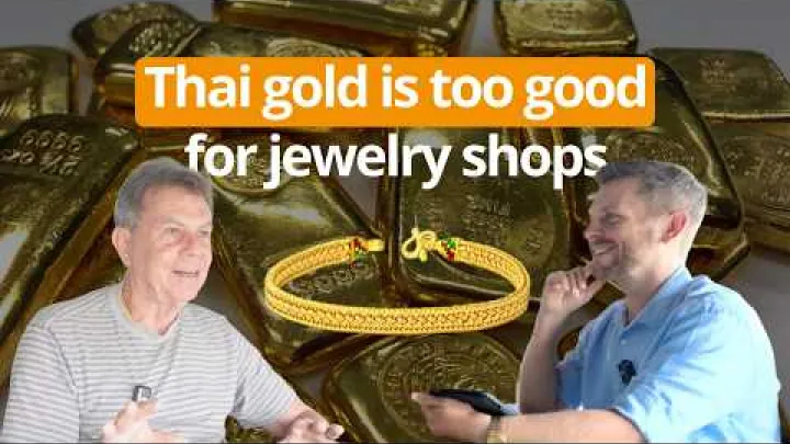 Preview image for the video "ਥਾਈ ਸੋਨਾ ਖਰੀਦਣਾ ਨਿਪੁਣ ਸਮਝਾਉਂਦਾ ਹੈ ਕਿ ਉਹ ਥਾਈਲੈਂਡ ਵਿੱਚ 23K ਸੋਨਾ ਕਿਉਂ ਖਰੀਦਦਾ ਹੈ".