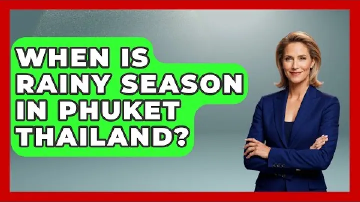 Preview image for the video "When Is Rainy Season In Phuket Thailand? - Exploring Southeast Asia".