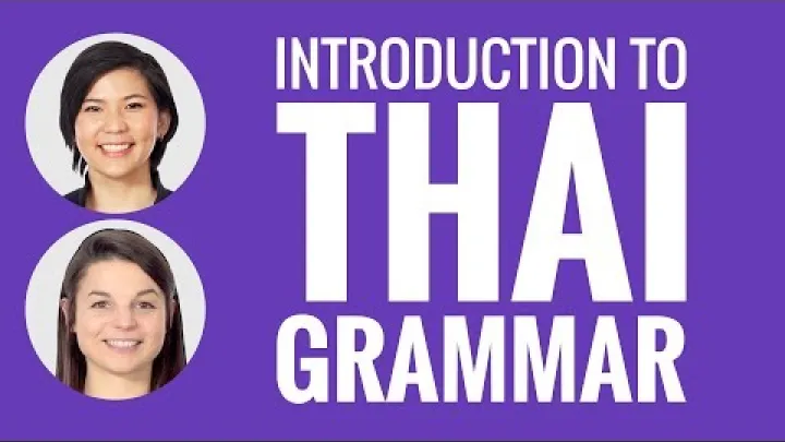 Preview image for the video "Introduction to Thai Grammar".