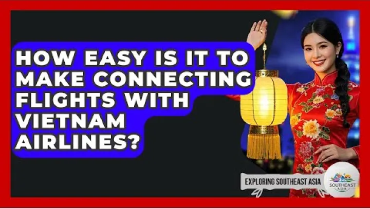Preview image for the video "Vietnam Airlines ਨਾਲ کنیکشن فلائٹس کرنا کتنا آسان ہے - جنوبی مشرقی ایشیا ਦੀ ਖੋਜ".