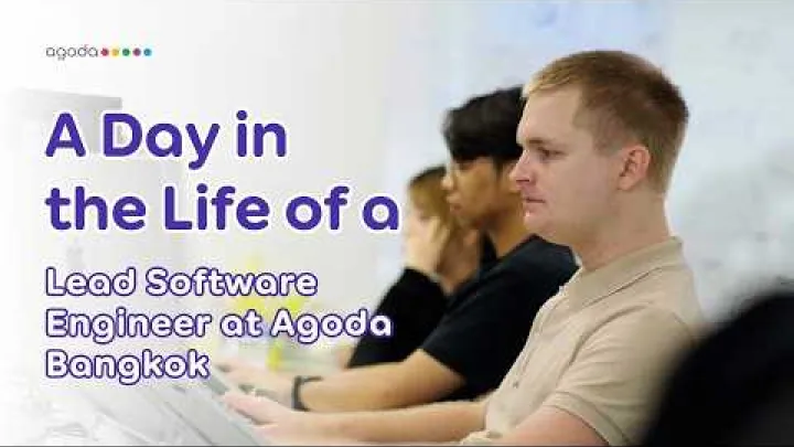 Preview image for the video "A Day in the Life of a Lead Software Engineer in Bangkok, Thailand | Agoda".
