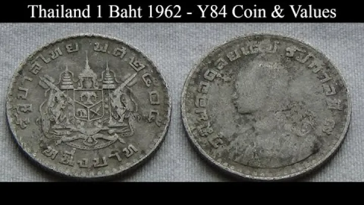 Preview image for the video "تھائی لینڈ 1 Baht 1962 - Y84 سکّہ اور قدریں".