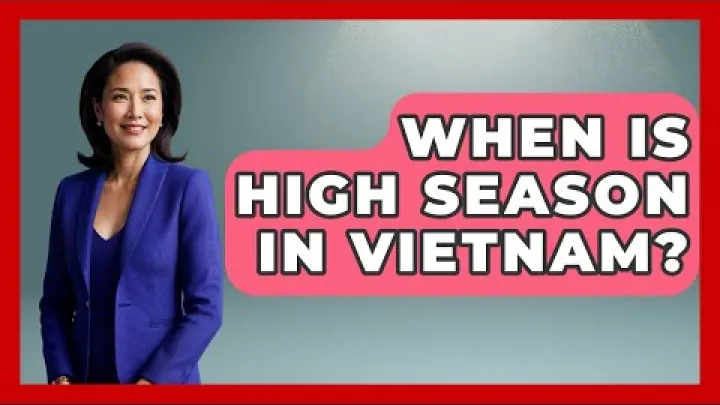 Preview image for the video "When Is High Season In Vietnam? - Exploring Southeast Asia".