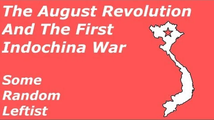 Preview image for the video "ஆகஸ்ட் புரட்சி மற்றும் முதல் இந்தோசீனா போர்".