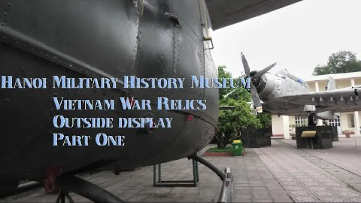 Preview image for the video "ベトナム軍事歴史博物館 ハノイ ベトナム戦争遺物 ハノイ旗塔 スカイレイダーズ イルユシン14".