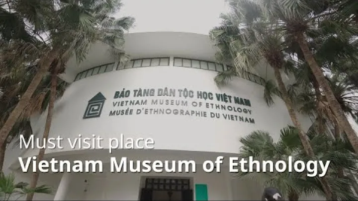 Preview image for the video "Gundua hazina za kitamaduni za Vietnam Ziara ya Makumbusho ya Ethnology ya Vietnam".