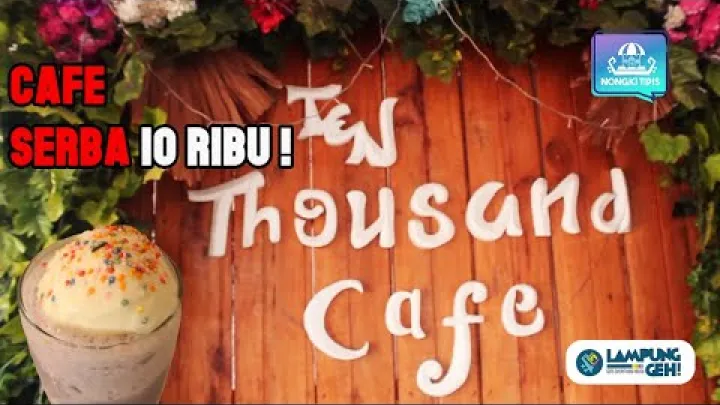 Preview image for the video "Kuliner Murah Serba 10 Ribu di 10 Thousand Cafe, Bandar Lampung | Lampung Geh".