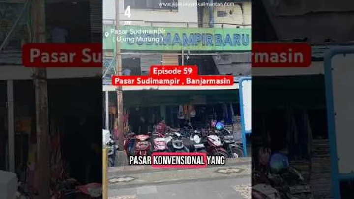 Preview image for the video "Episode 59 | Et kig på historien og storhedstiden for Sudimampir-markedet (Ujung Murung), Banjarmasin".