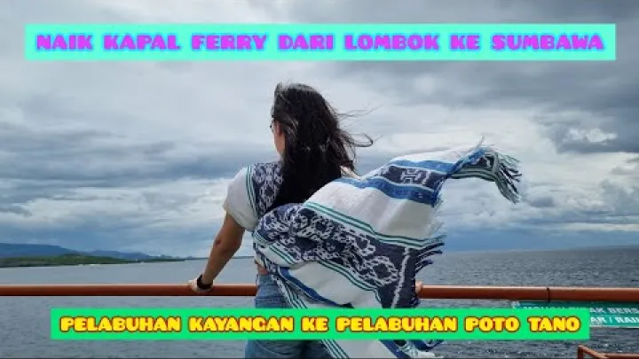 Preview image for the video "లోంబోక్ నుండి సుంబావాకు (నుసా తెంగ్గారా, ఇండోనేషియా), కయాంగన్ ఓడరేవు నుండి పోటో టానో ఓడరేవుకు ఫెర్రీ ప్రయాణం #travel".