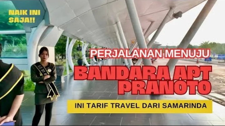 Preview image for the video "Toto je jízdné za cestu sdíleným vozem z města Samarinda na letiště APT Pranoto v Samarinda".