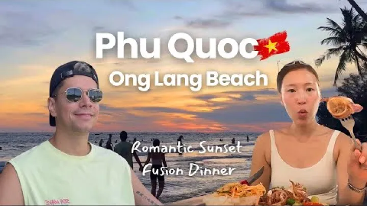 Preview image for the video "Phu Quoc Ong Lang Beach 🏖️ Swimming, Romantic Sunset &amp; Fusion Dinner".