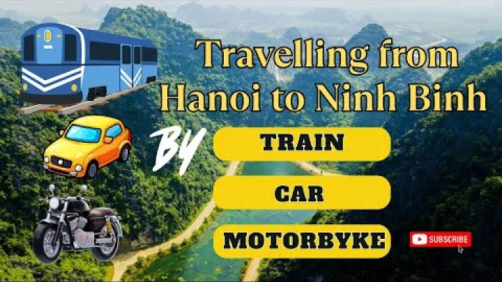 Preview image for the video "Podróż z Hanoi do Ninh Binh pociągiem, limuzyną lub prywatnym samochodem (Przewodnik turystyczny)".