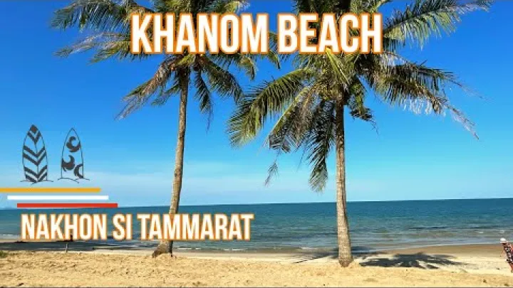 Preview image for the video "Pláž Khanom - Nakhon Si Thammarat, Jižní Thajsko - 8 km samoty".