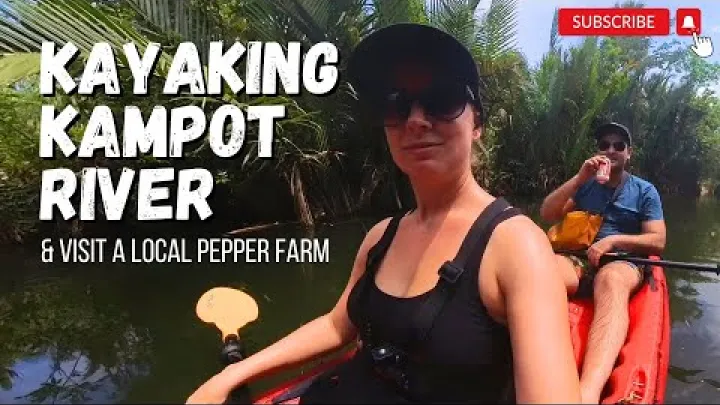 Preview image for the video "Kayak sul fiume Kampot, visita a una fattoria di pepe locale e gita di un giorno a Kep | Vlog di viaggio in Cambogia".