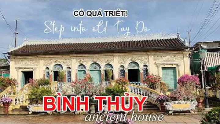 Preview image for the video "[MYO] Vraťte se o 100 let zpět v historickém domě Binh Thuy | Cestování v Can Tho".