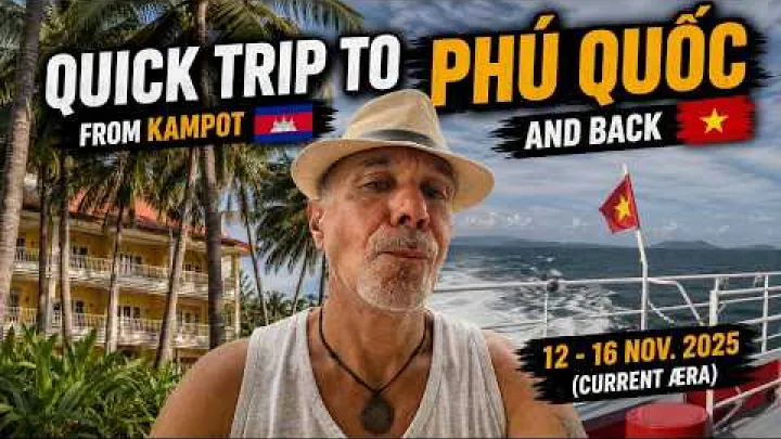 Preview image for the video "Quick Trip to Phú Quốc 🇻🇳 from Kampot 🇰🇭 &amp; Back (16 Nov. 2025)".