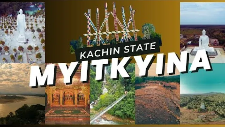 Preview image for the video "ماییتکینا (ایالت کاچین)".
