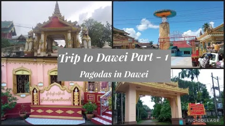 Preview image for the video "TRIP TO DAWEI – Part ( 1 )Pagodas in Daweiထားဝယ်မြို့ က နာမည်ကျော် ဘုရားစေတီအချို.".