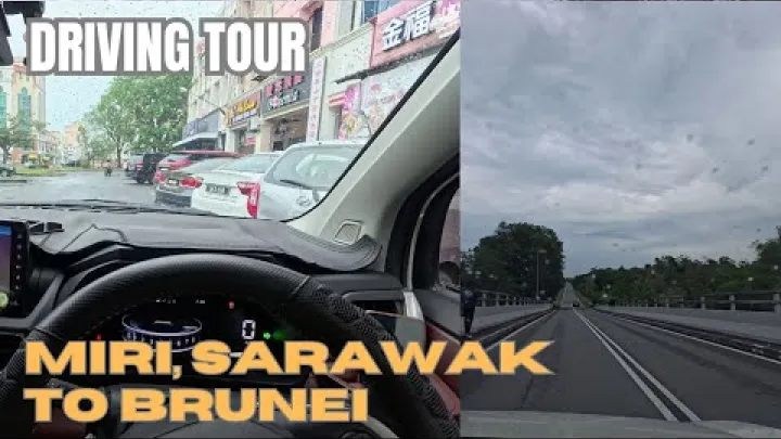Preview image for the video "Driving from Miri , Sarawak to Brunei | Vlog 2025 @luueejanice".