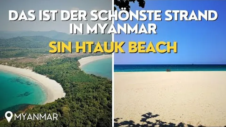 Preview image for the video "Das ist der schönste Strand in Myanmar - Sin Htauk Beach 🏝".
