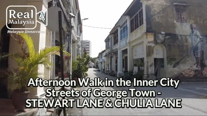 Preview image for the video "[4K] Popołudniowy spacer ulicami śródmieścia George Town - STEWART LANE &amp; CHULIA LANE".