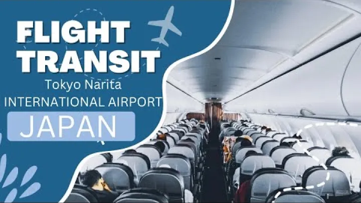 Preview image for the video "Cách quá cảnh tại Sân bay Narita Tokyo - Chuyển tiếp chuyến bay tại Nhật Bản".