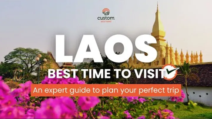 Preview image for the video "Best Time to Visit Laos - A Season-by-Season Guide | Custom Asia Travel".