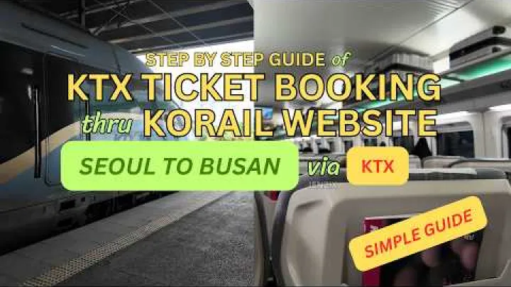 Preview image for the video "Mwongozo Rahisi wa Hatua kwa Hatua: Kuhifadhi Tiketi za KTX kwenye Tovuti ya Korail Korea Kusini | Usafiri kutoka Seoul hadi Busan".