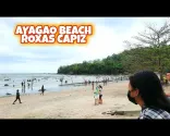 AYAGAO BEACH ROXAS CITY CAPIZ ( ANG MALA BORACAY)
