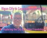 Autobusem z Iligan City do Cagayan de Oro. Plus: Pěší průzkum Města zlatého přátelství v oblasti Severní Mindanao na Filipínách