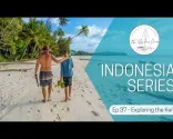 37. sērija - Kei salu izpēte | BURĀŠANA MALUKU SALĀS