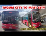 Tagum-borg, Davao del Norte til Mati-borgar, Davao Oriental með Land Car Incorporated Transport