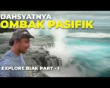 Ep.55 : AUTO PINDAH ALAM ‼️ Dahsyatnya Ombak Laut Pasifik Di Batu Picah Biak