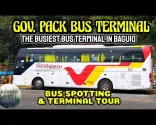 BAGUIO GOVERNOR PACK ROAD BUS TERMINAL TOUR |Gov Pack Bus Spotting Genesis Partas Solid North &amp; more
