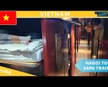 Sprievodca: Ako sa dostať z Hanoja do Sapy vlakom + recenzia Chapa Express