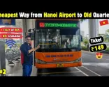 Kaip nuvykti 86-uoju autobusu iš Hanoi oro uosto į Senamiestį | Vietnamas pigių kelionių vadovas🇻🇳#zenabsharibvlogs