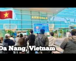Guida agli arrivi all'Aeroporto Internazionale di Đà Nẵng 2026 🇻🇳 | Cosa aspettarsi dopo l'atterraggio