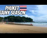 Phuket Thailand Semasa Musim Hujan | Pantai Karon dan Kata