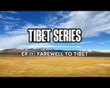 Tibet ကို နှုတ်ဆက်ခြင်း: ဧဝရက်စ် အခြေစိုက်စခန်းမှ Shigatse နှင့် တရှီလွန်ပူ ဘုန်းတော်ကြီးကျောင်းသို့ | Tibet ခရီးစဉ် အပိုင်း ၁၁