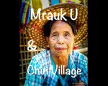 Mrauk U and The Chin Villages, Myanmar